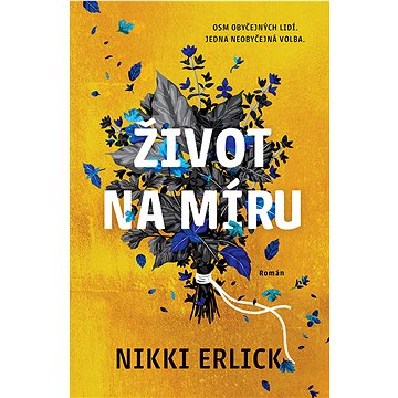 

Život na míru