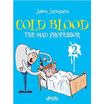

Cold Blood 2 - The Mad Professor