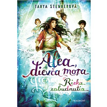 

Alea, dievča mora 6 – Rieka zabudnutia