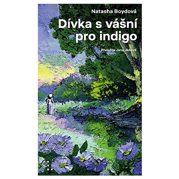 

Dívka s vášní pro indigo