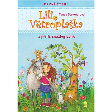 

Lili Větroplaška a příliš snaživý oslík