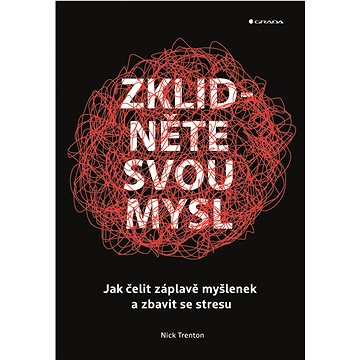 

Zklidněte svou mysl