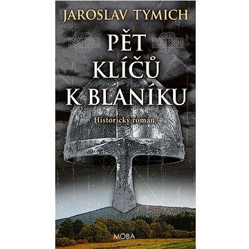 

Pět klíčů k Blaníku