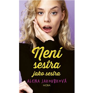 

Není sestra jako sestra