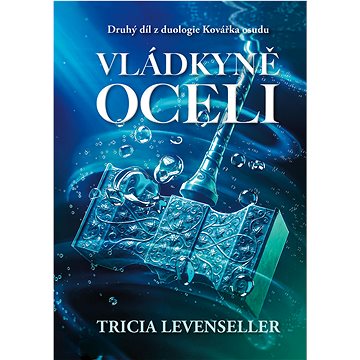 

Vládkyně oceli