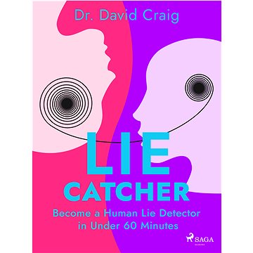 

Lie Catcher: Become a Human Lie Detector in Under 60 Minutes