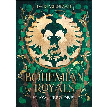 

Bohemian Royals 3: Hlava, nebo orel