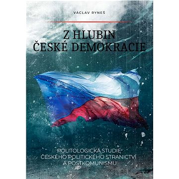 

Z hlubin české demokracie