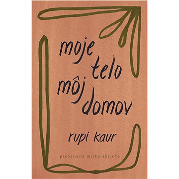

Moje telo, môj domov