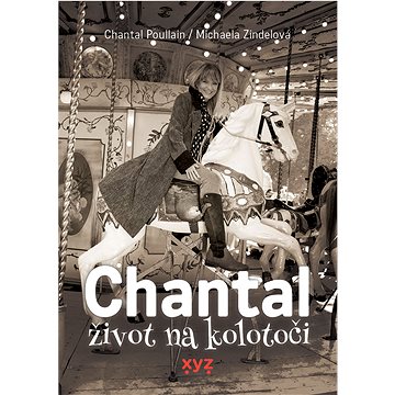 

Chantal: život na kolotoči