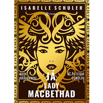 

Já, lady MacBethad
