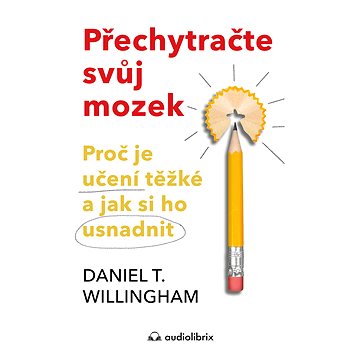 

Přechytračte svůj mozek