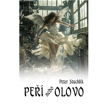 

Peří nebo olovo