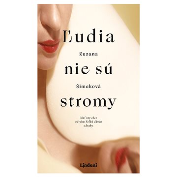 

Ľudia nie sú stromy