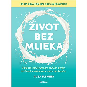 

Život bez mlieka