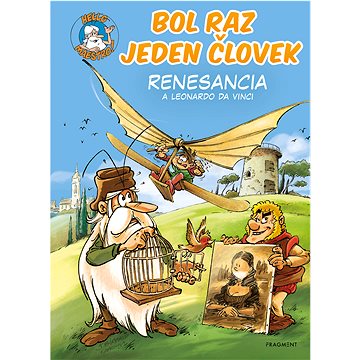 

Bol raz jeden človek - Renesancia a Leonardo da Vinci
