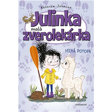 

Julinka – malá zverolekárka 11 – Veľká potopa
