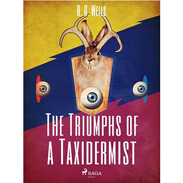 

The Triumphs of a Taxidermist