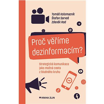 

Proč věříme dezinformacím