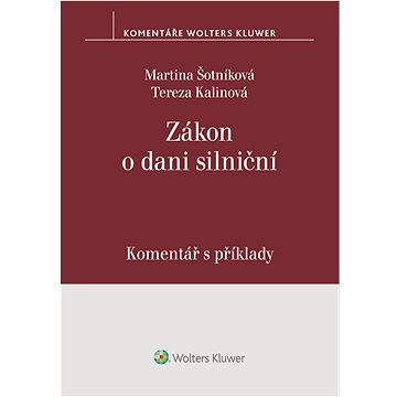

Zákon o dani silniční. Komentář s příklady