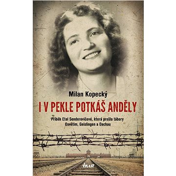 

I v pekle potkáš anděly