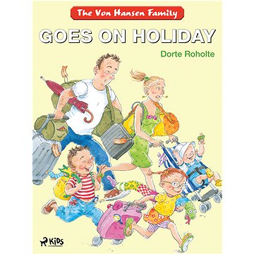 

The Von Hansen Family Goes on Holiday