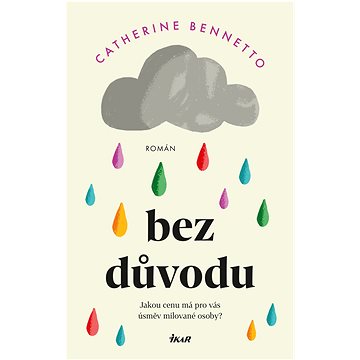 

Bez důvodu
