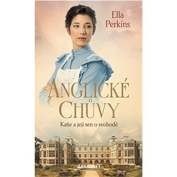 

Anglické chůvy: Katie a její sen o svobodě