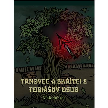 

Trnovec a skřítci 2 – Tobiášův osud
