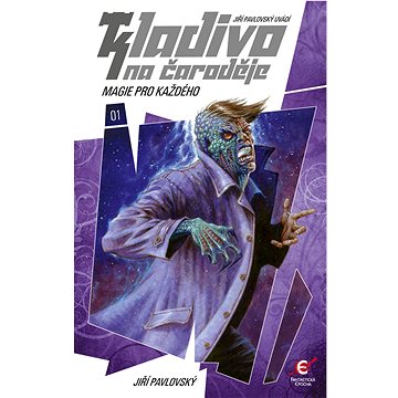 

Kladivo na čaroděje 1: Magie pro každého (2. vydání)