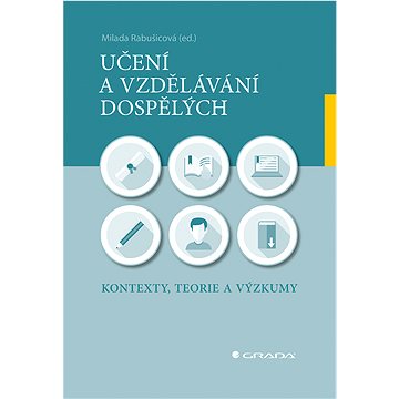 

Učení a vzdělávání dospělých