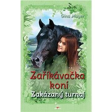 

Zaříkávačka koní - Zakázaný turnaj