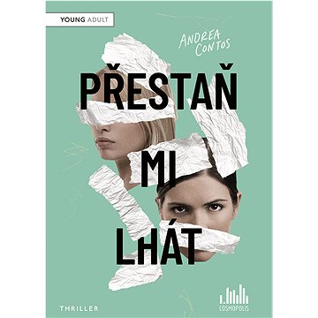 

Přestaň mi lhát