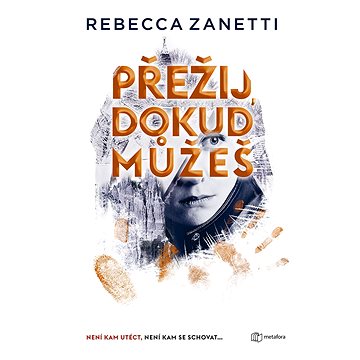 

Přežij, dokud můžeš