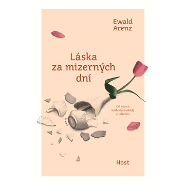 

Láska za mizerných dní