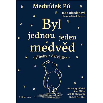 

Medvídek Pú: Byl jednou jeden medvěd
