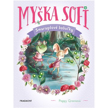 

Myška Sofi 2: Smaragdové bobuľky