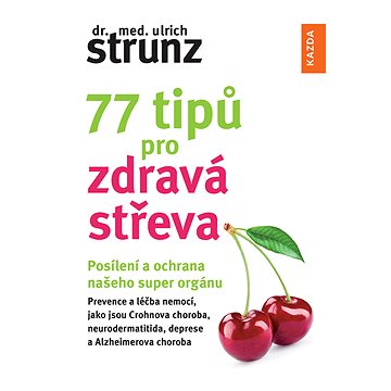 

77 tipů pro zdravá střeva