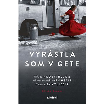 

Vyrástla som v gete