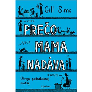 

Prečo mama nadáva