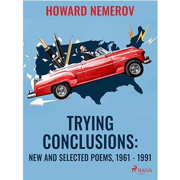 

Trying Conclusions: New and Selected Poems, 1961 - 1991