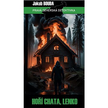 

Hoří chata, Lenko
