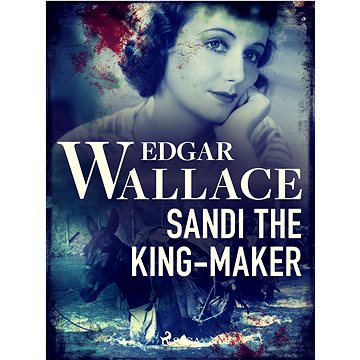

Sandi the King-Maker