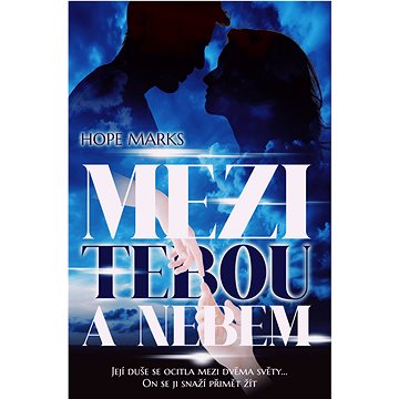 

Mezi tebou a nebem