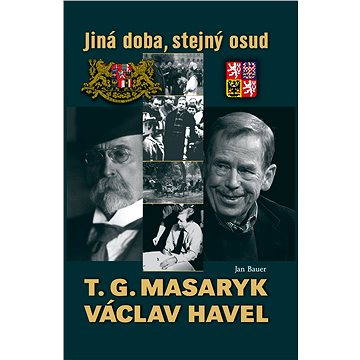 

T. G. Masaryk a Václav Havel
