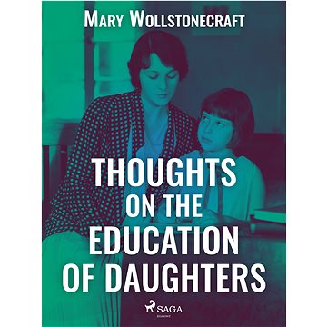 

Thoughts on the Education of Daughters