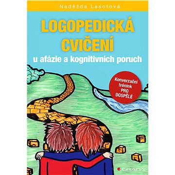 

Logopedická cvičení u afázie a kognitivních poruch