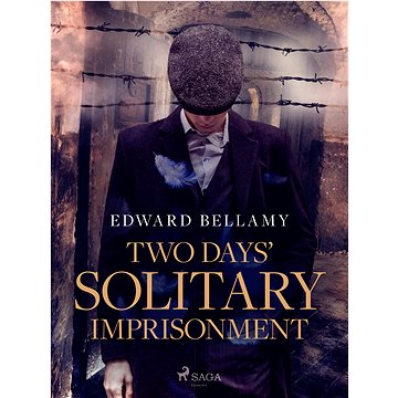 

Two Days' Solitary Imprisonment