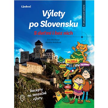 

Výlety po Slovensku - S deťmi i bez nich