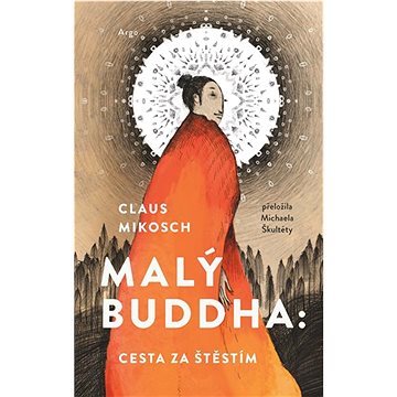 

Malý Buddha: Cesta za štěstím